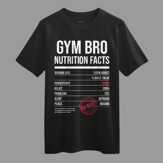 Gym Bro Nutrition Facts: Regular-Fit Gym T-shirt For Men & Women